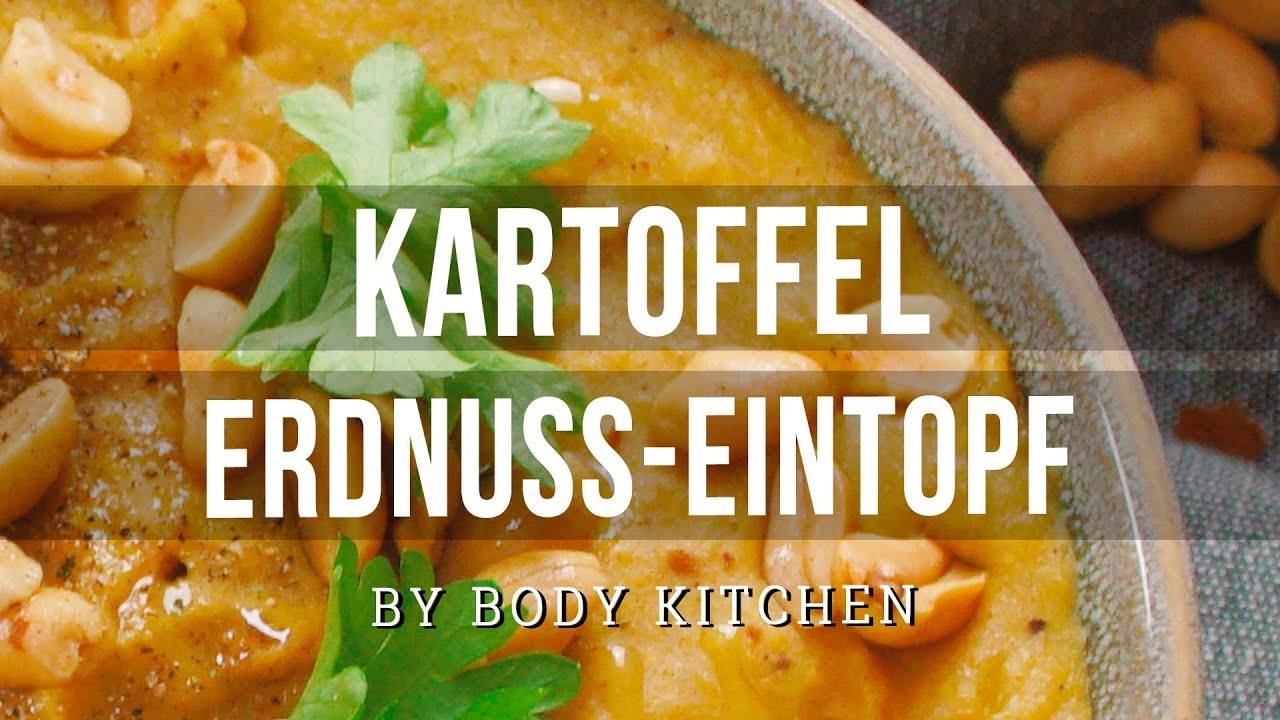 Kartoffel Erdnuss Eintopf – ein Body Kitchen® Rezept