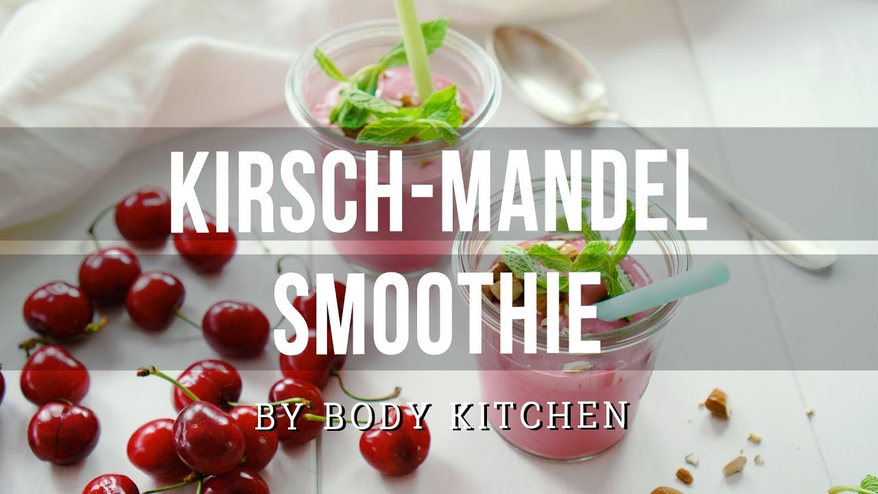 Kirsch Mandel Smoothie – ein Body Kitchen® Rezept