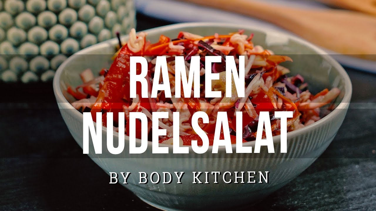 Ramen Nudelsalat - ein Body Kitchen® Rezept