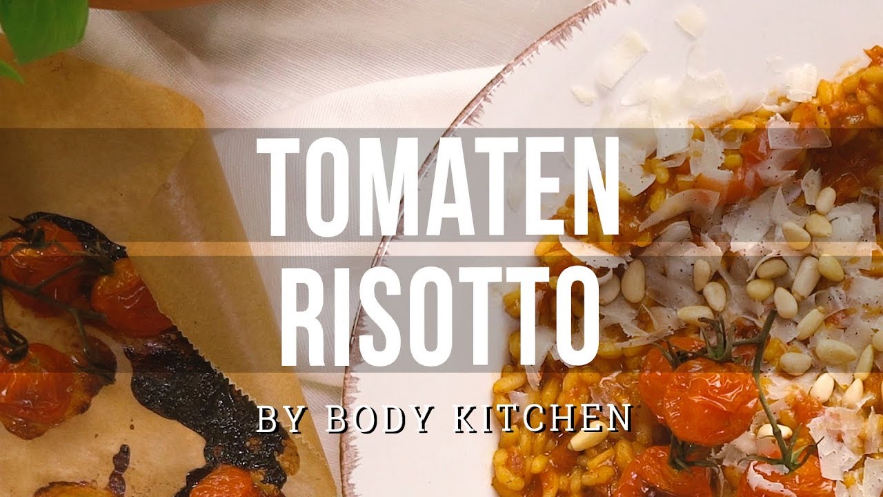 Tomaten Risotto – ein Body Kitchen® Rezept | Gesund & Lecker