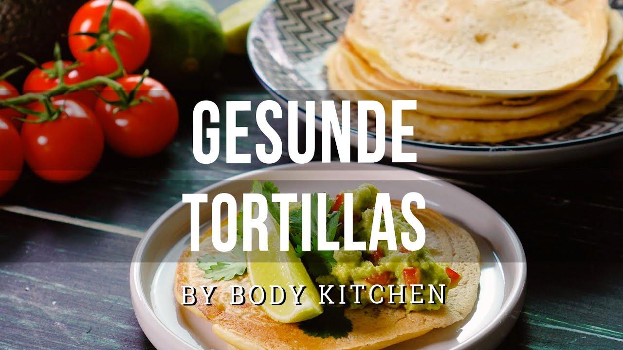 Selbstgemachte, proteinreiche Tortillas – ein Body Kitchen® Rezept
