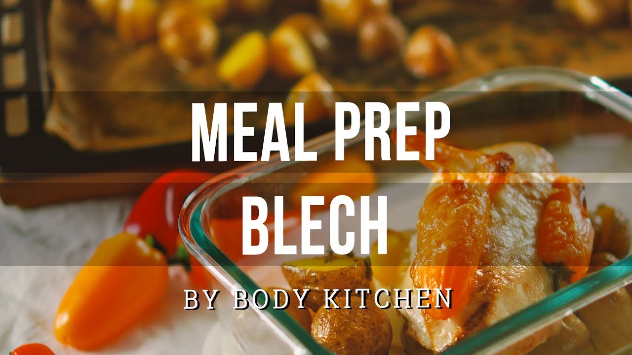 Meal Prep mit Chicken und Kartoffeln vom Blech – ein Body Kitchen® Rezept