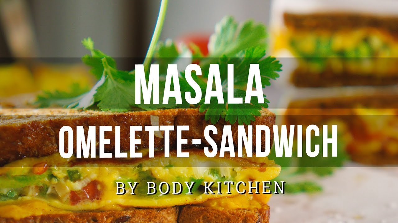 Das perfekte Masala Omelette Sandwich – ein Body Kitchen® Rezept