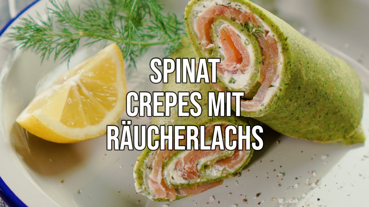 Spinat Crêpes mit Räucherlachs und Frischkäse – ein Body Kitchen® Rezept