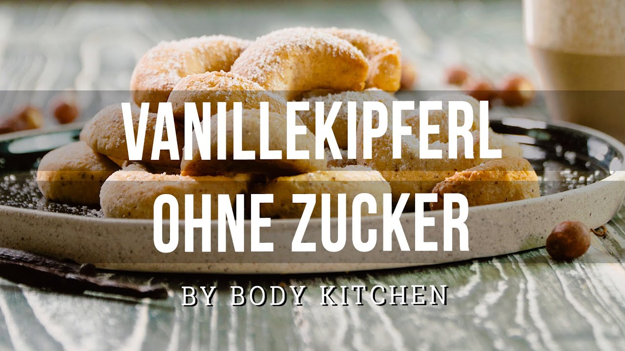 Leckere Vanillekipferl ohne Zucker – ein Body Kitchen® Rezept