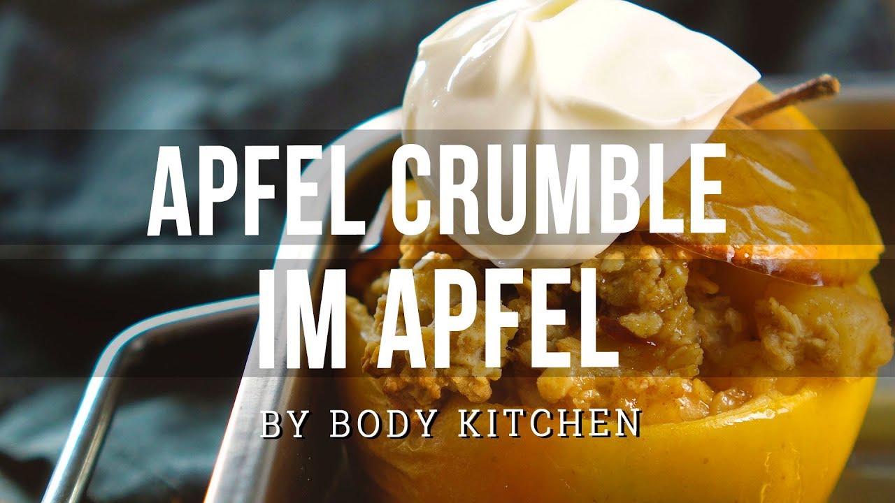 Apfel Crumble im Apfel – ein Body Kitchen® Rezept | das winterliche Lieblingsdessert