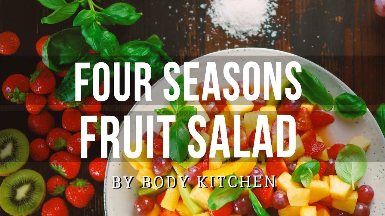 Four Season Fruit Salad – ein Body Kitchen® Rezept | Gesundes Obstsalat