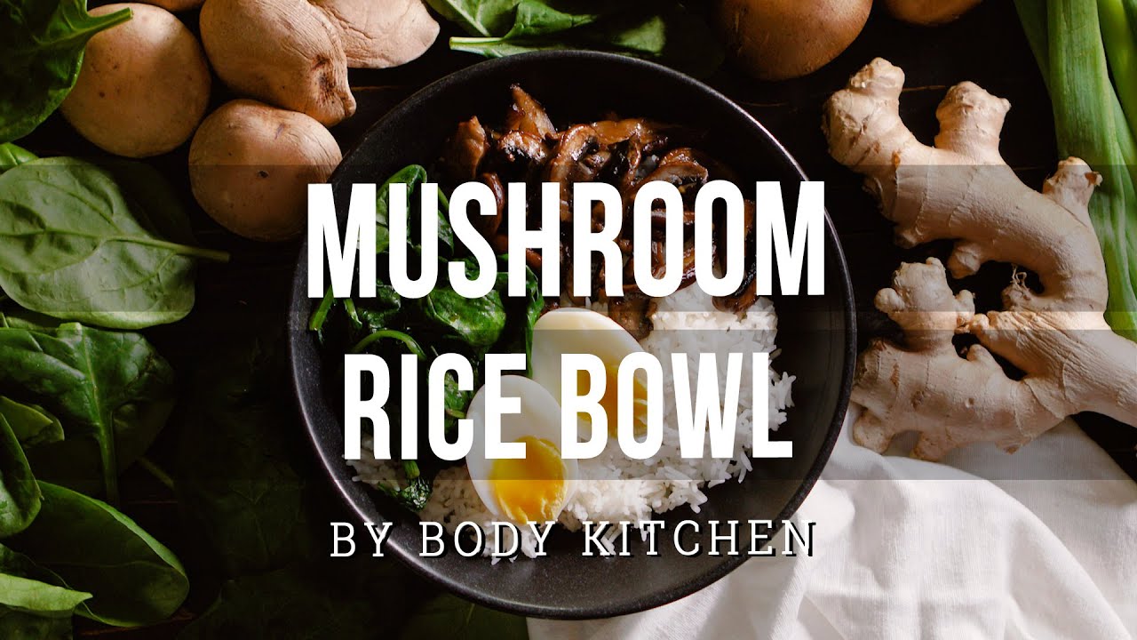 Mushroom Rice Bowl – ein Body Kitchen® Rezept