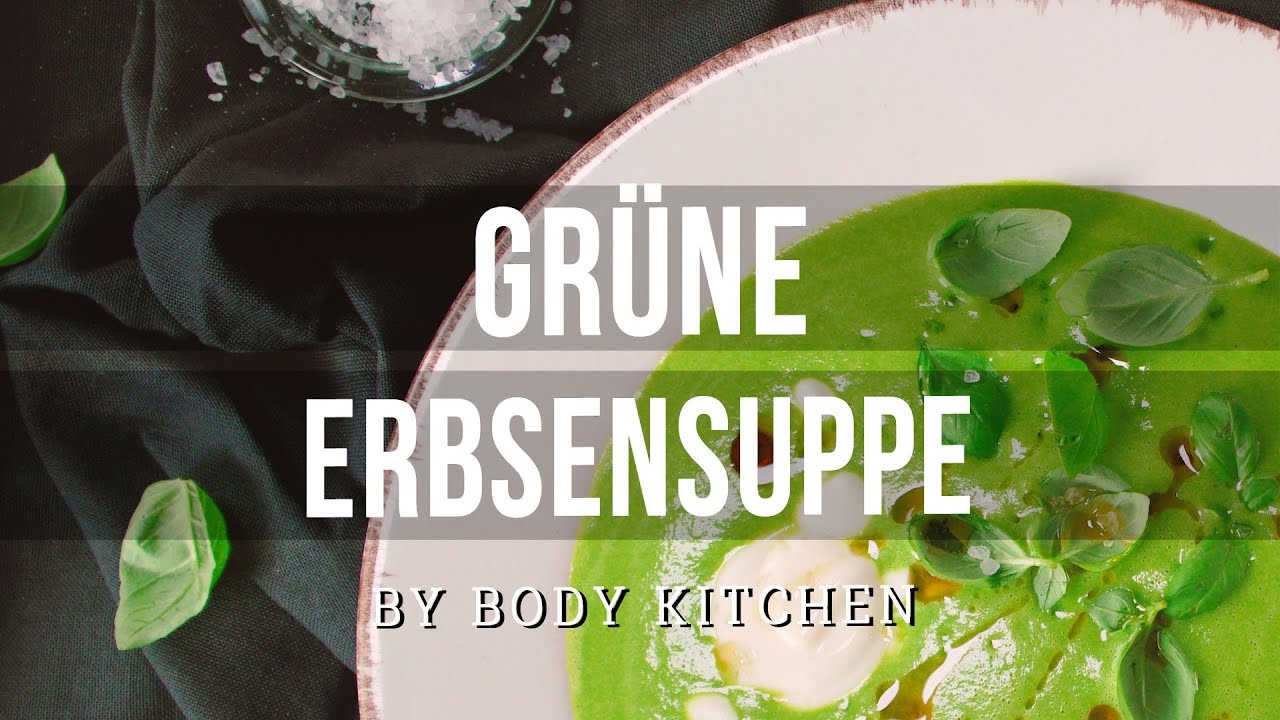 Grüne Erbsensuppe – ein Body Kitchen® Rezept