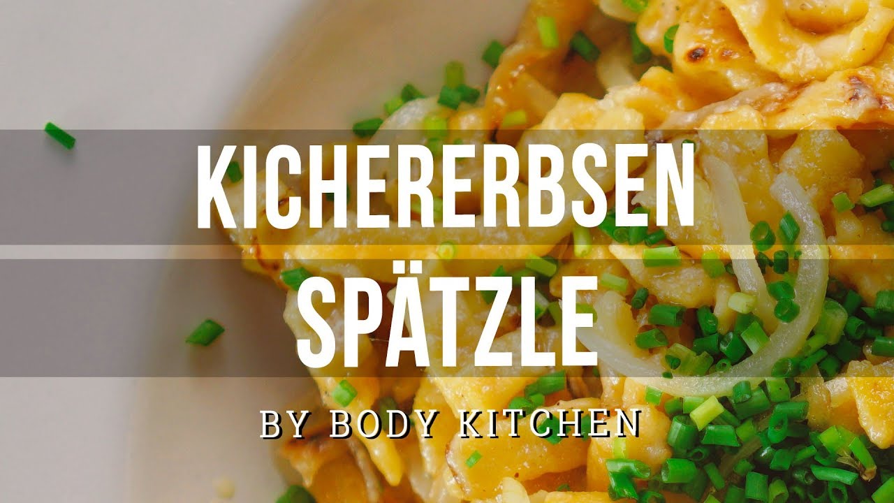 Kichererbsen Spätzle – ein Body Kitchen® Rezept
