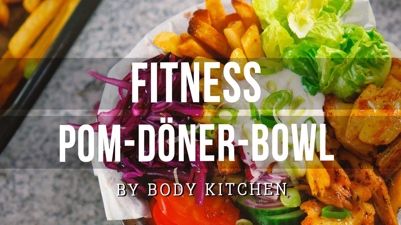 Fitness Pom Döner Bowl – ein Body Kitchen® Rezept