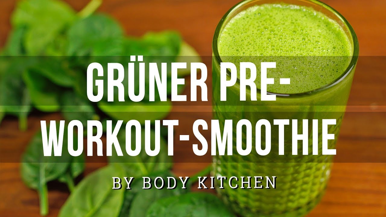 Grüner Pre-Workout-Smoothie - ein Body Kitchen® Rezept
