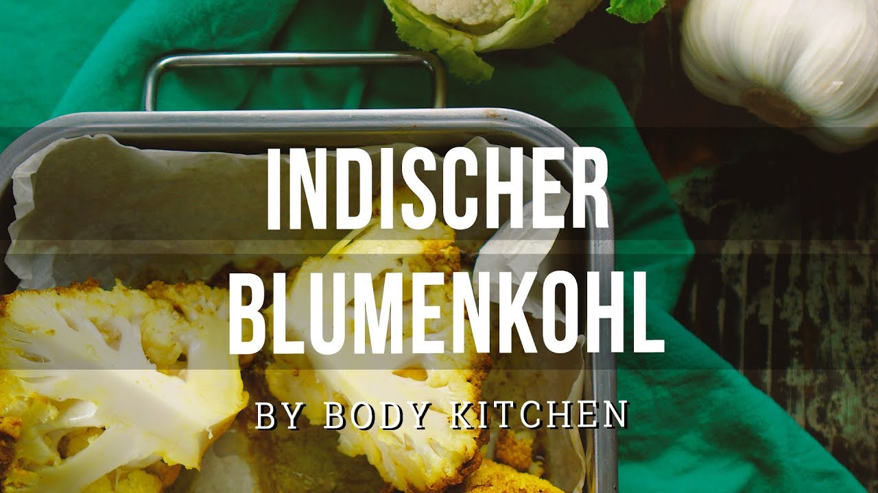 Indischer Blumenkohl – ein Body Kitchen® Rezept