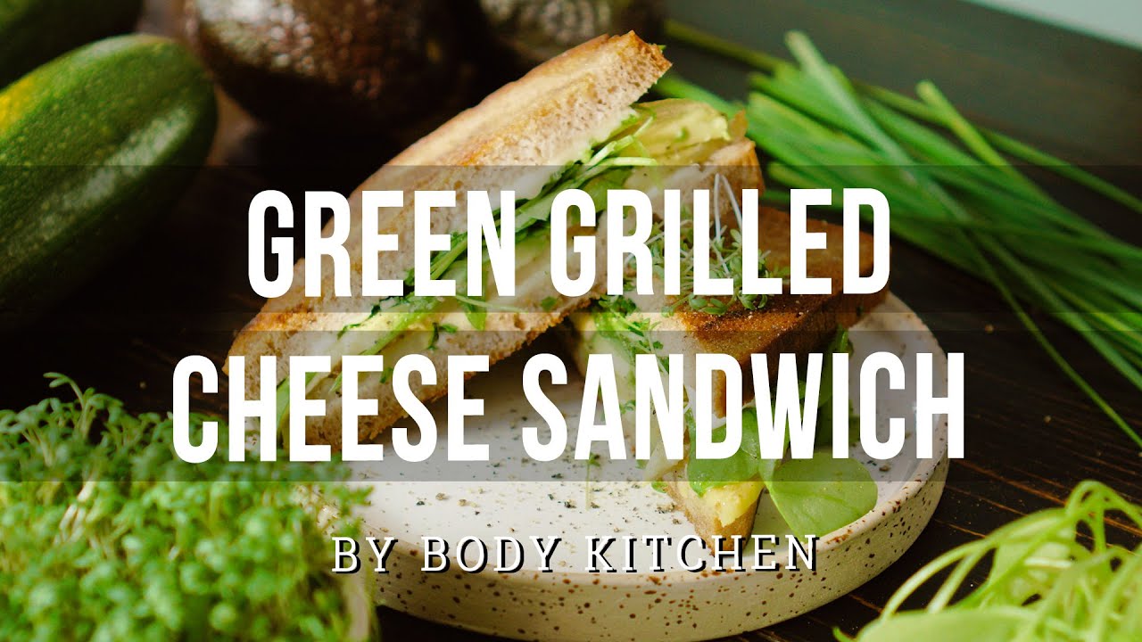 Green Grilled Cheese Sandwich – ein Body Kitchen® Rezept