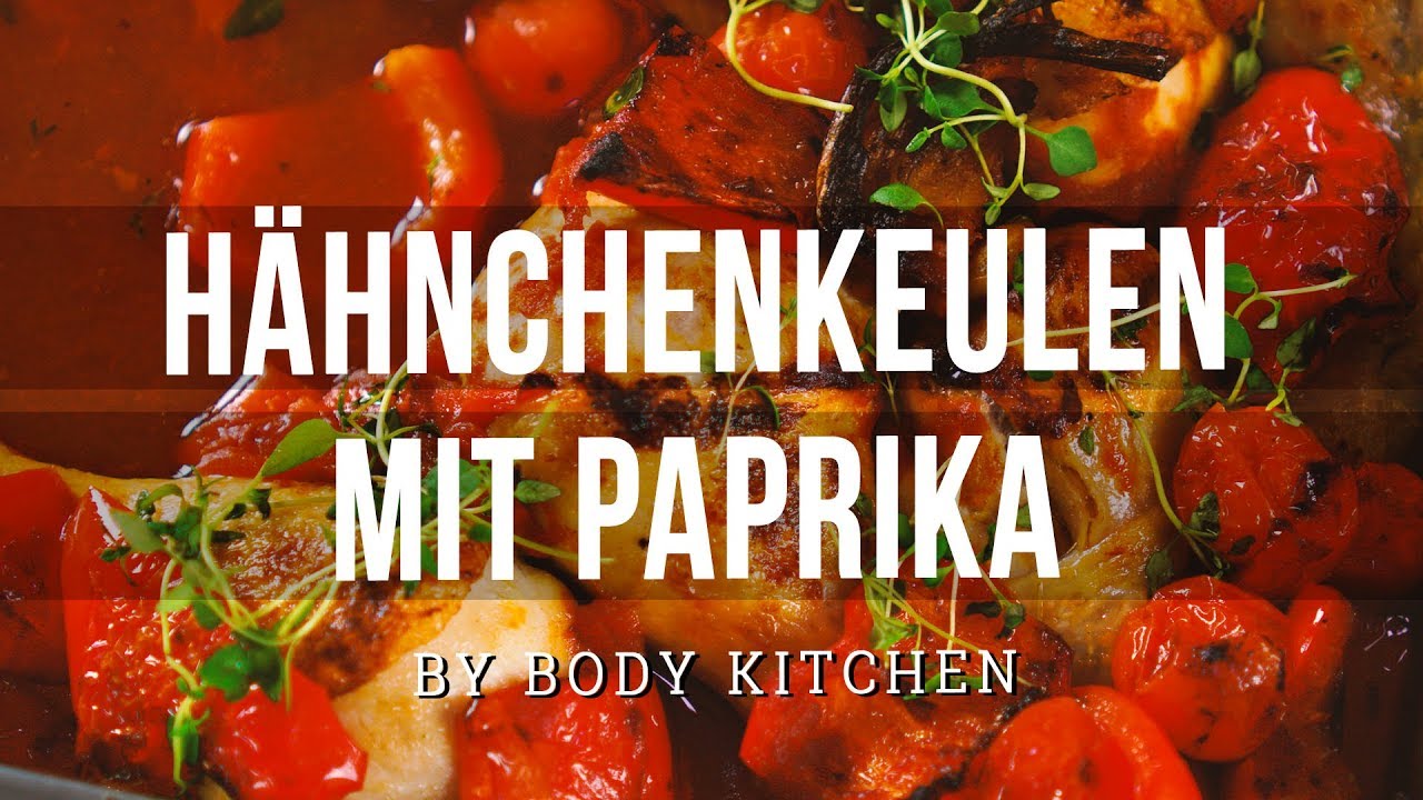 Hähnchenkeulen mit Paprika – ein Body Kitchen® Rezept