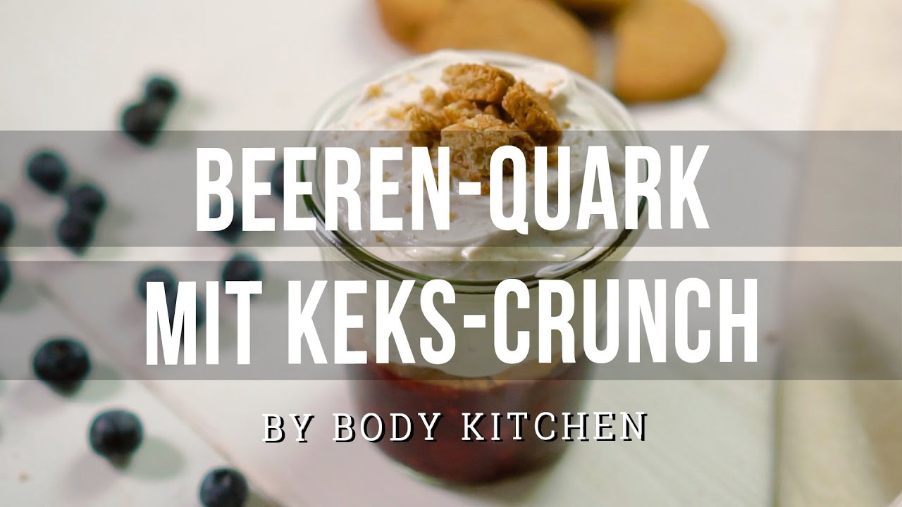 Beeren Quark mit Keks Crunch alles ohne Gelatine – ein Body Kitchen® Rezept