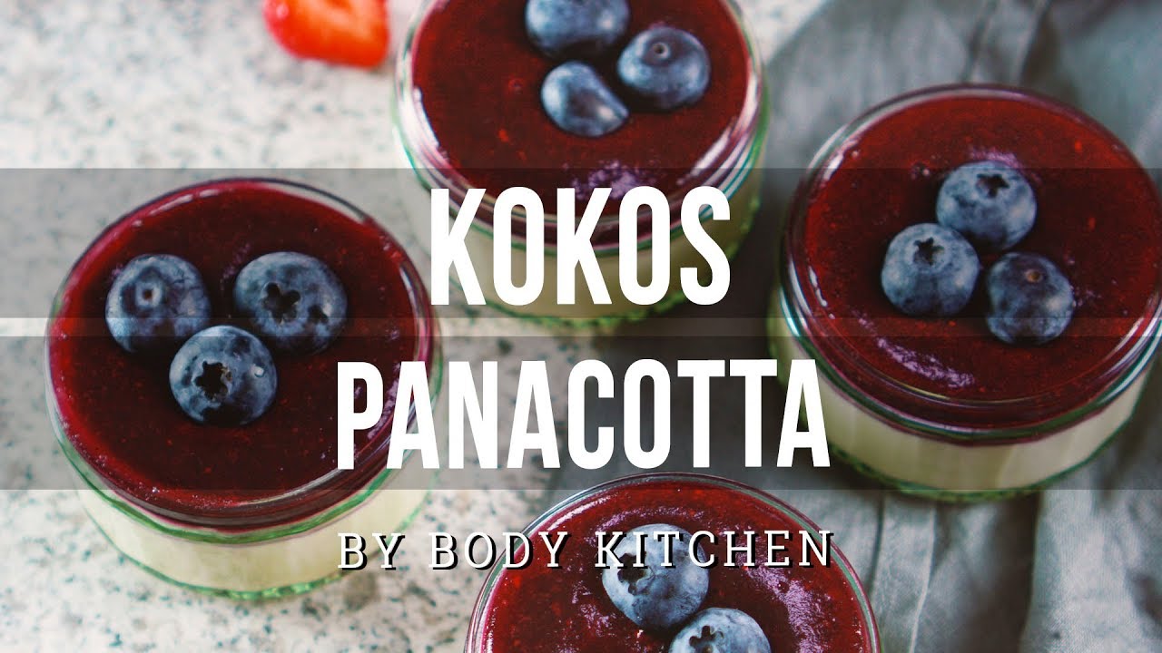 Veganes Kokos Pannacotta – ein Body Kitchen® Rezept | Schnell selber gemacht!