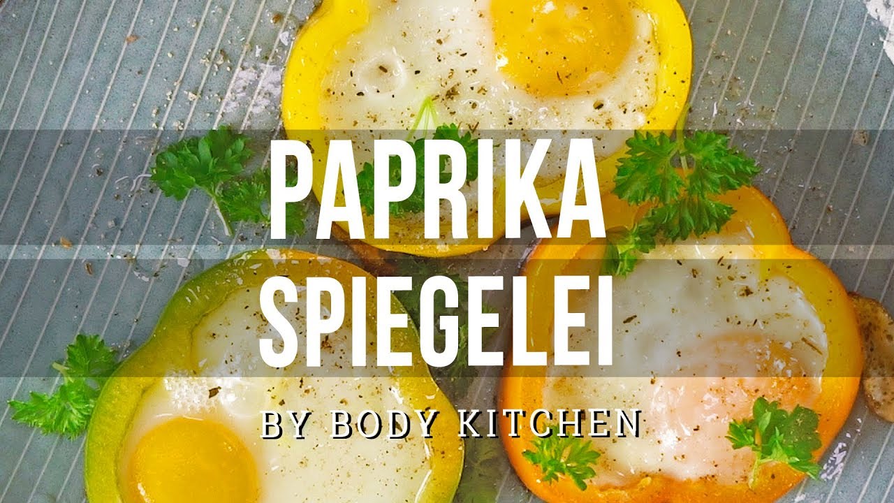Paprika Spiegelei – ein Body Kitchen® Rezept