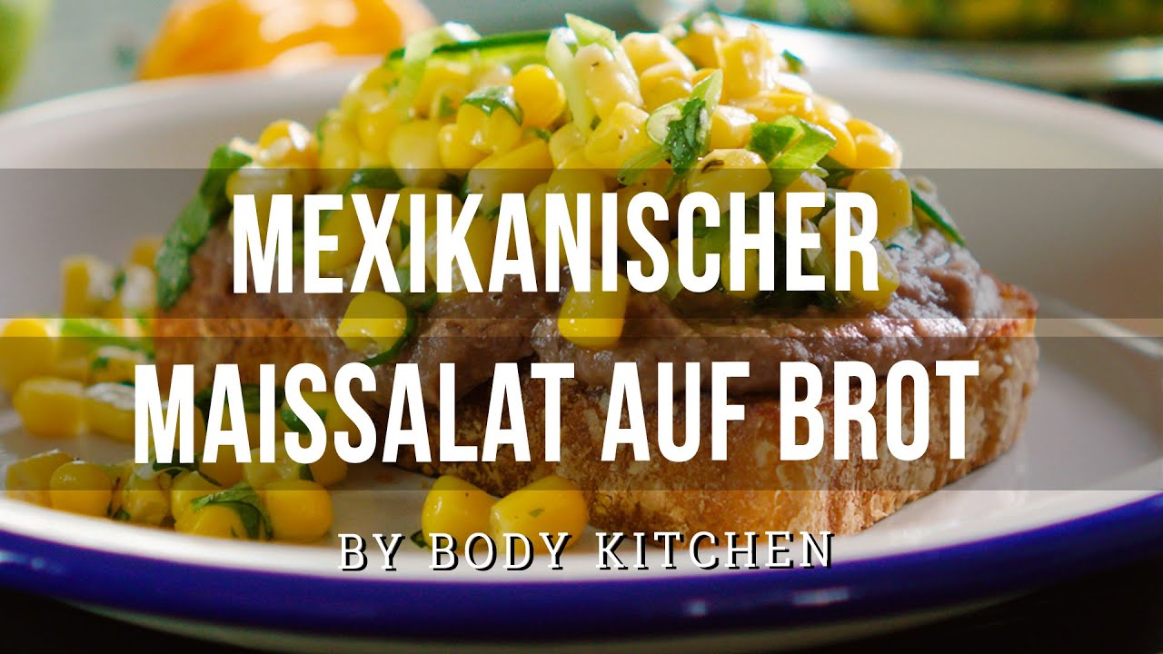 Mexikanischer Maissalat auf Kartoffelbrot – ein Body Kitchen® Rezept