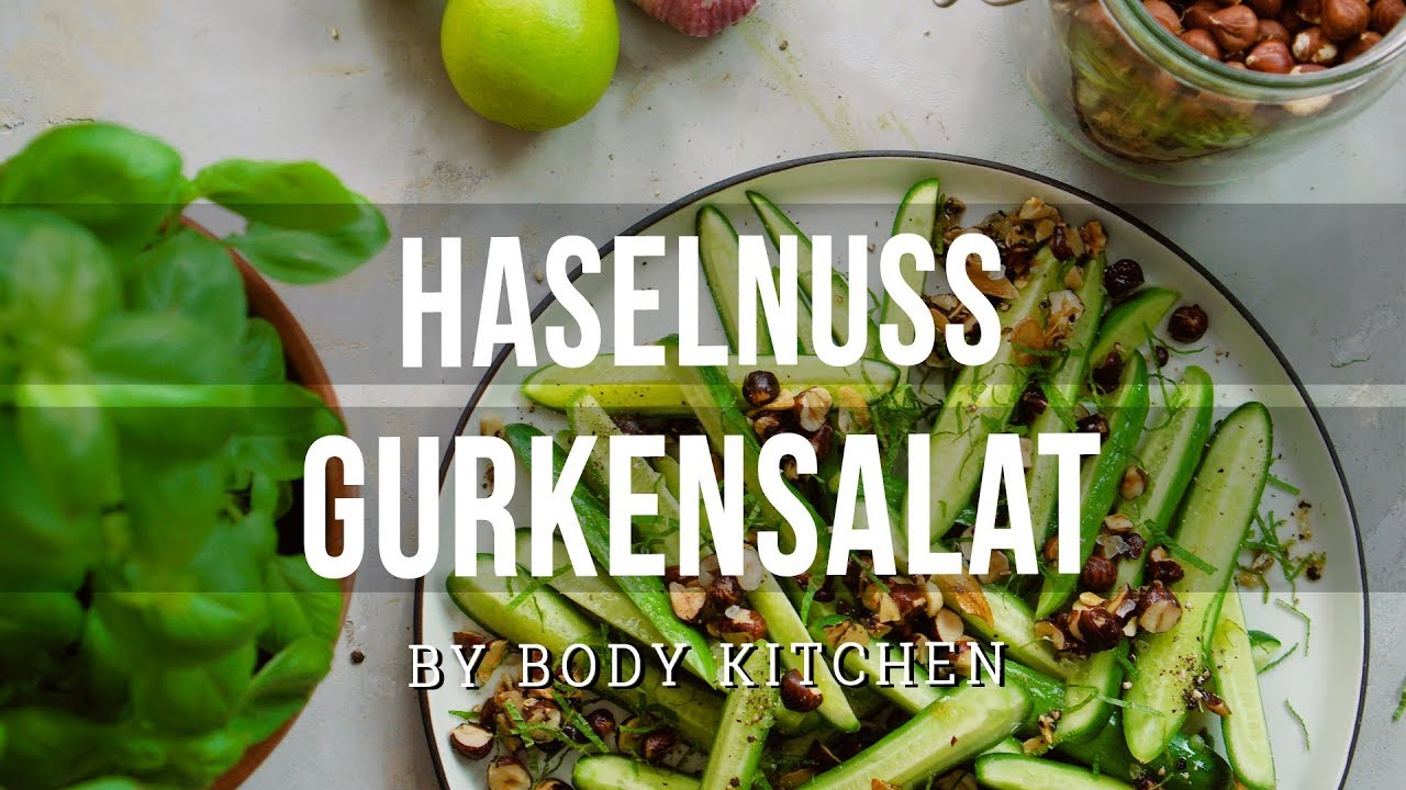 Haselnuss Gurken Salat – ein Body Kitchen® Rezept