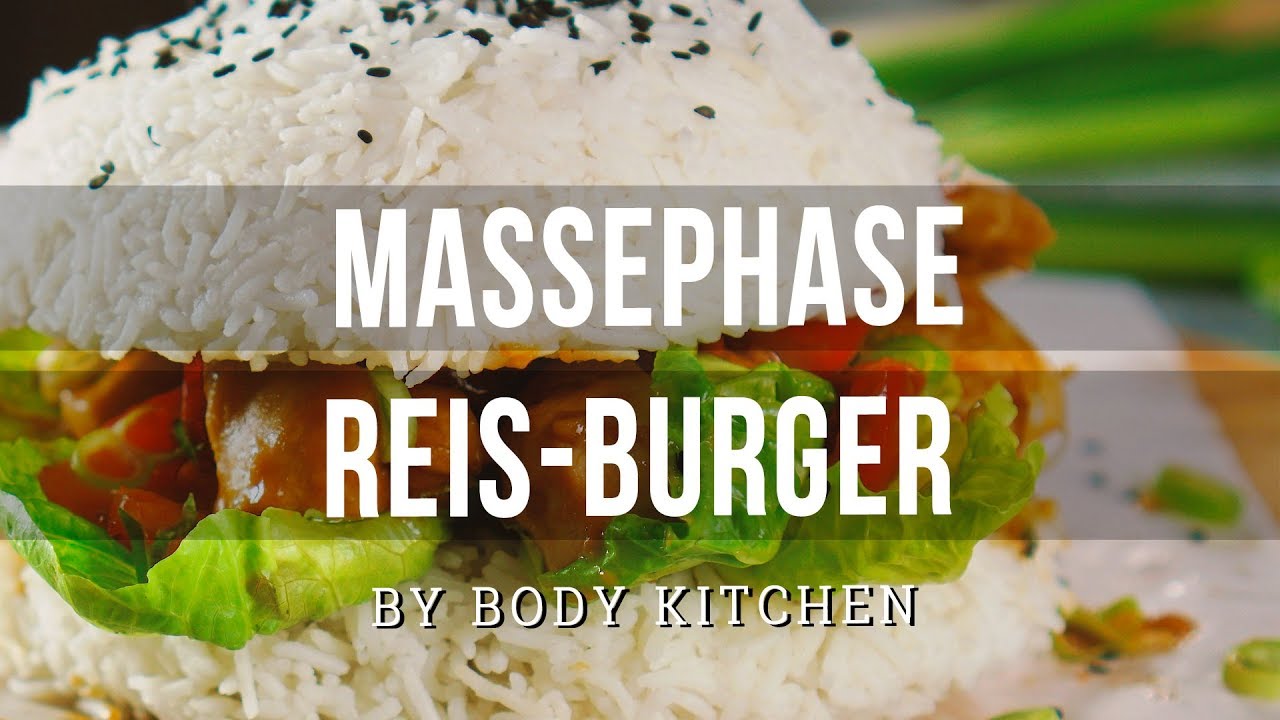 Massephase Reis Burger – ein Body Kitchen® Rezept