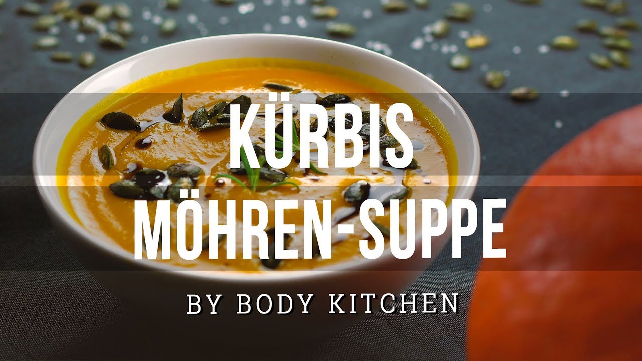 Cremige Kürbis Möhren Suppe – ein Body Kitchen® Rezept