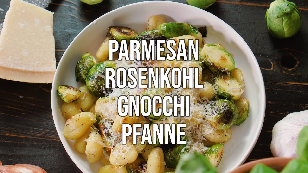 Parmesan Rosenkohl Gnocchi Pfanne – ein Body Kitchen® Rezept