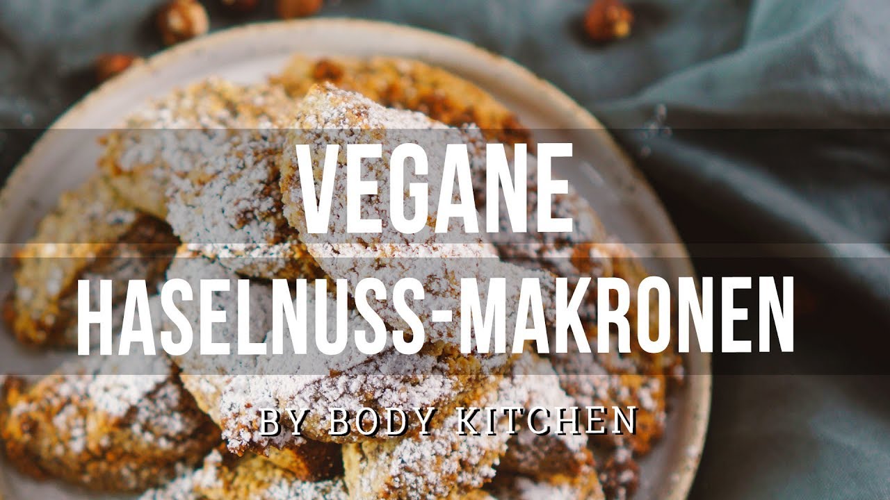 Vegane Haselnuss Makronen – ein Body Kitchen® Rezept | Weihnachtsgebäck Banger