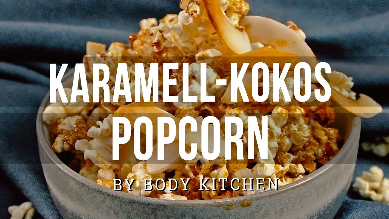 Karamell Kokos Popcorn – ein Body Kitchen® Rezept