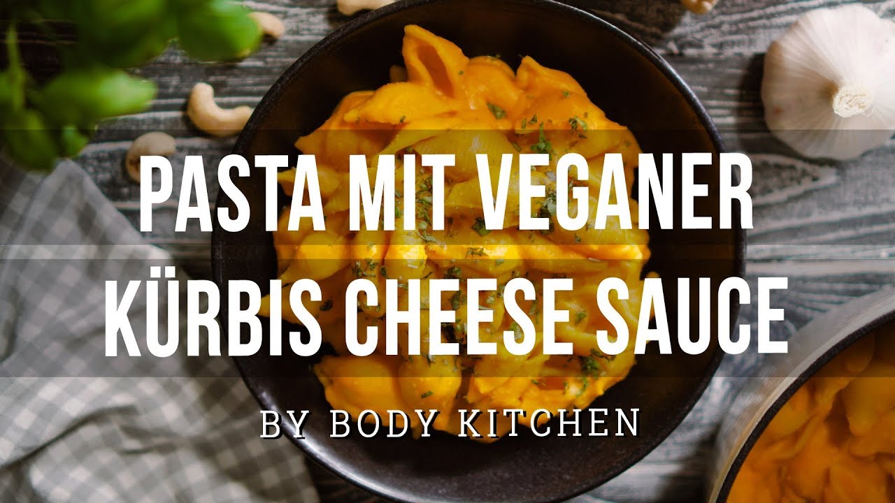 Pasta mit veganer Kürbis Cheese Sauce – ein Body Kitchen® Rezept