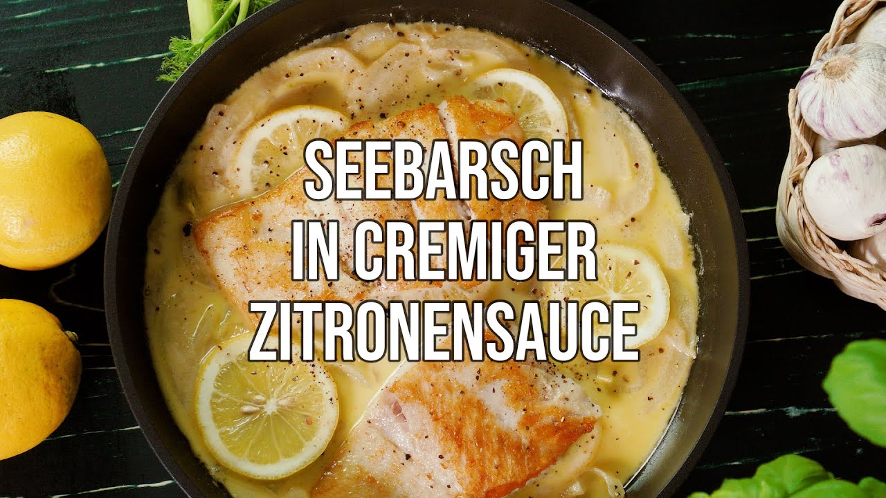 Viktoria Seebarsch in cremiger Zitronensauce – ein Body Kitchen® Rezept